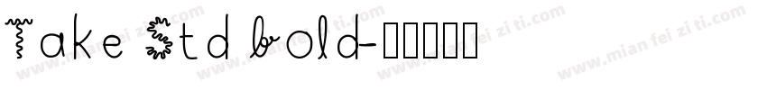 Take Std bold字体转换